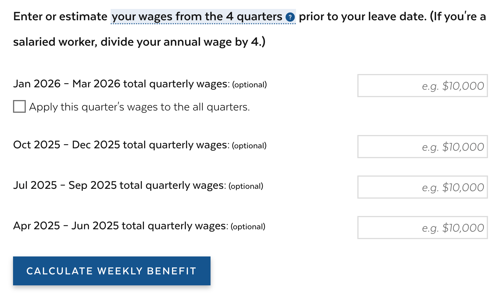Form for entering or estimating quarterly wages prior to leave, with sections for four quarters and a button to calculate weekly benefits.